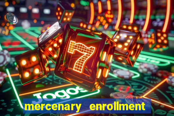 mercenary enrollment pt br